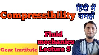 Compressibility in Fluid Mechanics  what is compressibility  fluid mechanics compressibility [upl. by Cibis]