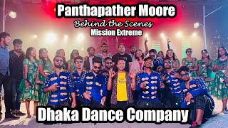 Panthapather Moore ред Sanj John ред Mow ред Mission Extreme ред BTS ред Choreography Md Ruhul Amin ред DDC [upl. by Goer961]