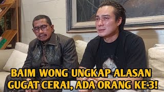 BAIM WONG UNGKAP ALASAN GUGAT CERAI ADA ORANG KETIGA [upl. by Aihsenal]