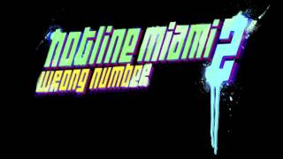 Hotline Miami 2 OST  Chamber Of Reflections [upl. by Stieglitz542]