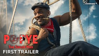 POPEYE The Sailor Man – First Trailer  Will Smiths Live Action Movie [upl. by Clayborne]