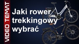 Jaki rower trekkingowy wybrać [upl. by Nnawtna]