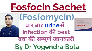 Fosfocin Sachet  Fosfomycin  ke uses  how to use  BEST medicine for URINE infections  DR BOLA [upl. by Anaylil]