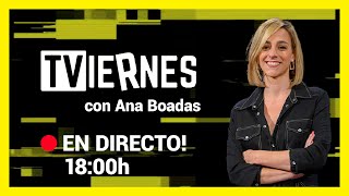 TVieRnes con Ana Boadas  EN DIRECTO 03x24 [upl. by Zoi]