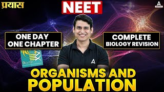 ORGANISMS AND POPULATION CLASS 12 ONE SHOT  NEET 2025  COMPLETE BIOLOGY REVISION [upl. by Ulrike]