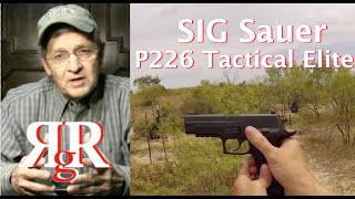 SIG Sauer P226 Tactical Elite 40 Review [upl. by Adev392]