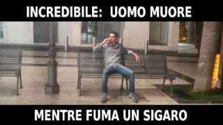 Incredibile uomo muore mentre fuma un sigaro [upl. by Olivia333]