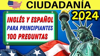 100 PREGUNTAS para la ciudadanía americana EN INGLÉS Y ESPAÑOL 2024  prueba cívica  principiantes [upl. by Curnin254]