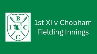 1st XI v Chobham Fielding [upl. by Nivlek]