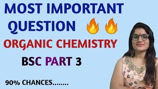 Important Questions Of Organic Chemistry  Bsc Part 3rd [upl. by Dunkin]