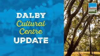 Exciting things are coming Dalby Cultural Centre Update  August 2024 [upl. by Georas]