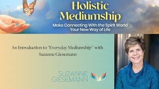 Everyday Mediumship with Suzanne Giesemann [upl. by Aniehs]