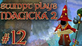 Stumpt Plays  Magicka 2  12  Black Holes [upl. by Mauro]