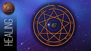 417 Hz Solfeggio Frequencies  Undoing Situations amp Facilitate Change  Rimuovere Energia Negativa [upl. by Nylissej648]