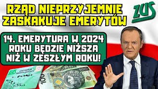 ⚡️14 emerytura w 2024 roku będzie niższa niż w zeszłym roku Rząd nieprzyjemnie zaskakuje emerytów [upl. by Eelirrem477]