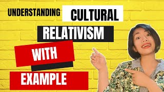 What is Cultural Relativism [upl. by Xymenes113]