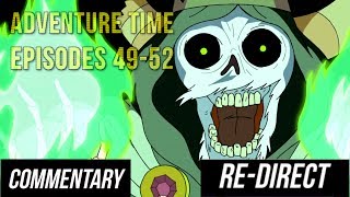 REDIRECT Blind Commentary Adventure Time  Episodes 4952 [upl. by Ailuy]