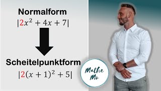 Normalform in Scheitelpunktform umwandeln  Faktor vor x2  Quadratische Funktionen  MatheMo [upl. by Aihsekat824]