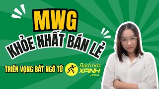 Cổ phiếu MWG tăng bùng nổ năm 2024  Triển vọng bất ngờ từ Bách Hoá Xanh [upl. by Therine]