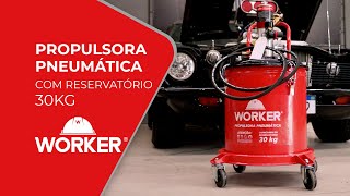 DESCUBRA A PROPULSORA PNEUMÁTICA COM RESERVATÓRIO DE 30KG  WORKER [upl. by Eiramik381]