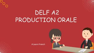 DELF A2 Production Orale  Example of DELF A2 speaking Test [upl. by Eineeuq]