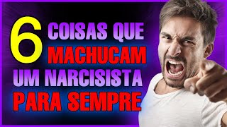 A Kriptonita do Narcisista 6 Coisas que os Destroem para Sempre [upl. by Atiuqam39]