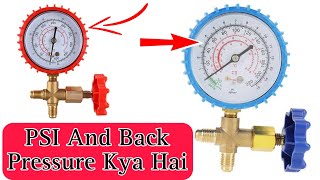 PSI And Back Pressure Kya Hai  गेज में PSI और बैक प्रेशर क्या होता है [upl. by Auohc]