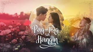 Pagibig sa Hangin  Isang Awit ng Pagmamahal by TuneTrove103 [upl. by Leinadnhoj]