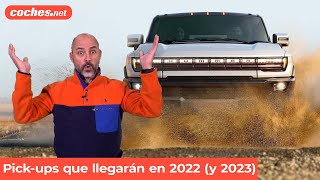 Los nuevos PICKUP que llegarán en 2022 y 2023  Análisis  Review en español  cochesnet [upl. by Llenehs]