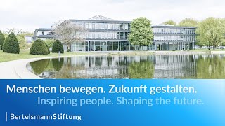 Die Bertelsmann Stiftung – Menschen bewegen Zukunft gestalten [upl. by Llehcim282]