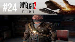 Dying Light 2 Part 24 Advancing my ranking Normal New Game Blind [upl. by Grondin]