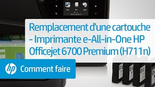 Remplacement dune cartouche  Imprimante eAllinOne HP Officejet 6700 Premium H711n [upl. by Scarito]