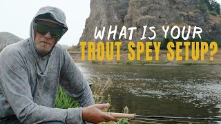 Scandi and Skagit Trout Spey Setups For The Missouri River With Fred [upl. by Mccollum746]