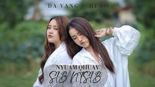 DA VANG  HISO  Nyuam Qhuav Sib Ntsib nkauj tawm tshiab 2021 [upl. by Hedley640]