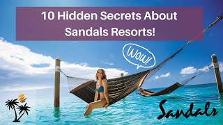 2024 Update 10 Hidden Secrets About Sandals Resorts What You Need amp Want To Know [upl. by Thornburg932]