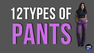 12 TYPES OF PANTS 👖 [upl. by Eimmak297]