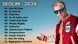 SKOLIM składanka 2024  Najpopularniejsze Polskie Piosenki 2024 piosenki skolim składanka [upl. by Refiffej]