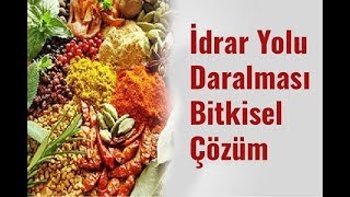 İdrar Yolu Daralması Bitkisel Çözüm [upl. by Ku]