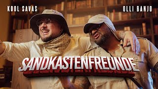 Kool Savas  Sandkastenfreunde feat Olli Banjo prod Shootdown Beatz amp Kwake [upl. by Punke]