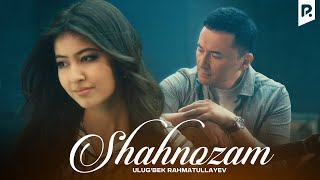 Ulugbek Rahmatullayev  Shahnozam Official Music Video [upl. by Yevette676]