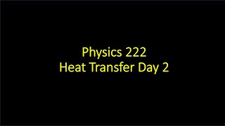 Heat Transfer Day 2 [upl. by Norved501]