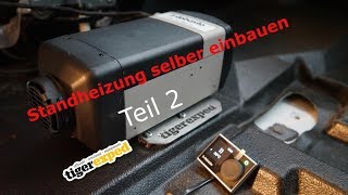 Camper Ausbau Folge 92  Standheizung selber einbauen Teil 2 [upl. by Novla453]