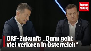 ORFZukunft „Dann geht viel verloren in Österreich“  kronetv RAINER NOWAK TALK [upl. by Hgielime]