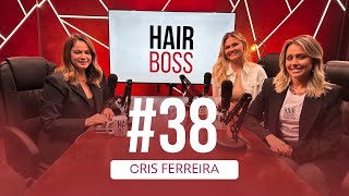 CRIS FERREIRA  HAIRBOSS 38 [upl. by Kizzee]