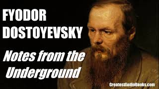 Notes From The Underground by Fyodor Dostoyevsky  FULL AudioBook  Greatest🌟AudioBooks [upl. by Phillida179]