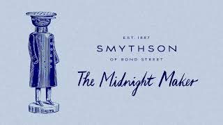 The Midnight Maker  Smythson 2023 [upl. by Manvil]