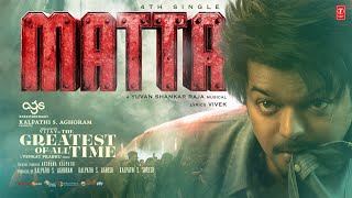 MATTA Lyrical Song Tamil  Thalapathy Vijay  Venkat Prabhu  Yuvan Shankar Raja  The GOAT [upl. by Bathsheeb787]