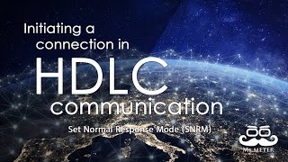 Initiating a connection in HDLC communication SNRM [upl. by Hocker]