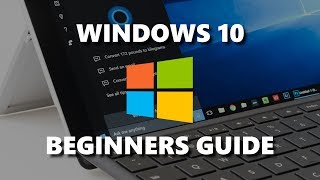 Windows 10 Beginners Guide [upl. by Hartfield]