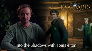 Hogwarts Legacy  Into the Shadows with Tom Felton [upl. by Alanna901]